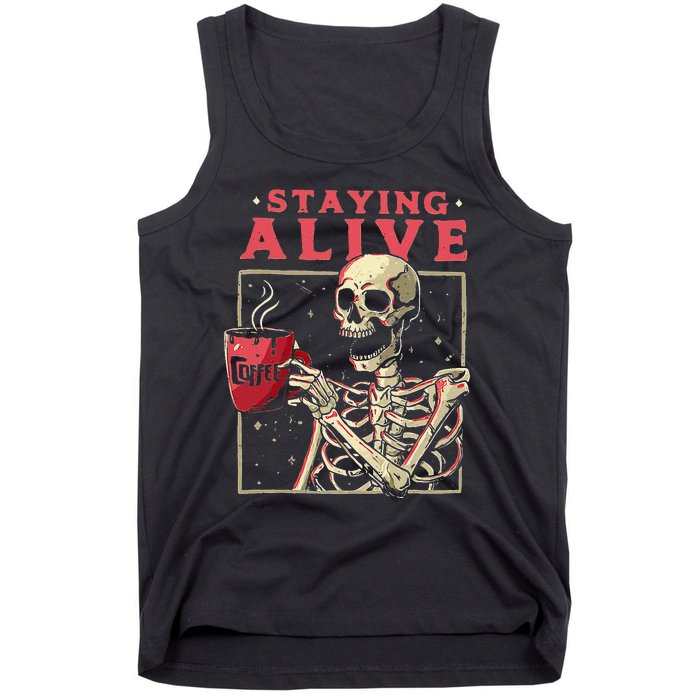 Funny Halloween Staying Alive Coffee Skeleton Stay Spooky Tank Top