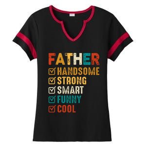 Father Handsome Strong Smart Funny Cool Dad Ladies Halftime Notch Neck Tee