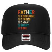 Father Handsome Strong Smart Funny Cool Dad High Crown Mesh Back Trucker Hat