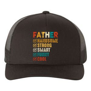 Father Handsome Strong Smart Funny Cool Dad Yupoong Adult 5-Panel Trucker Hat