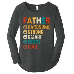 Father Handsome Strong Smart Funny Cool Dad Women's Perfect Tri Tunic Long Sleeve Shirt