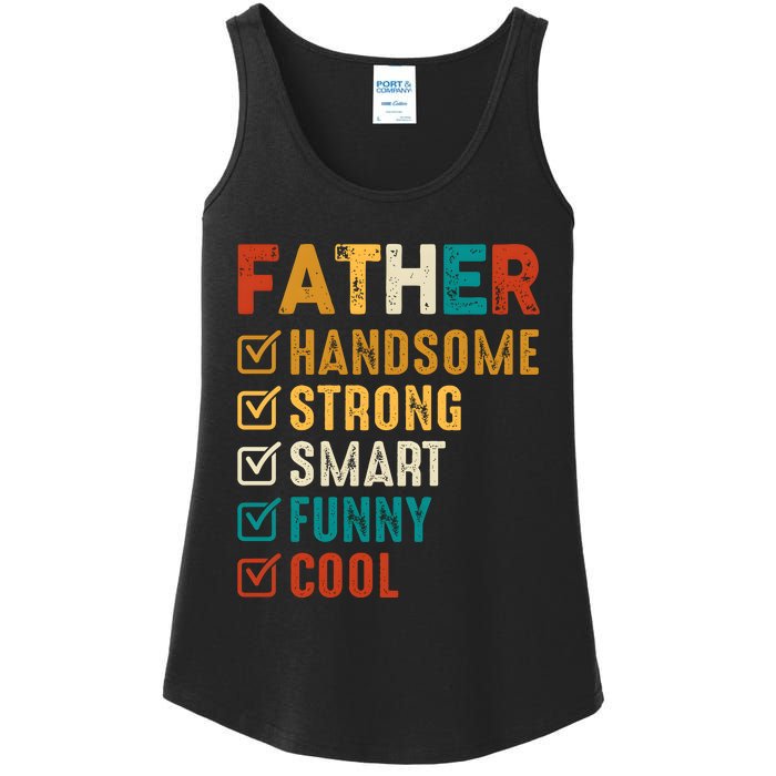 Father Handsome Strong Smart Funny Cool Dad Ladies Essential Tank