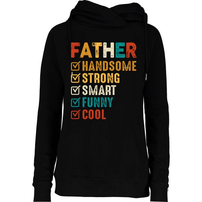 Father Handsome Strong Smart Funny Cool Dad Womens Funnel Neck Pullover Hood