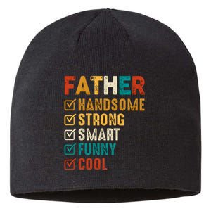 Father Handsome Strong Smart Funny Cool Dad Sustainable Beanie