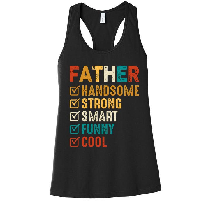 Father Handsome Strong Smart Funny Cool Dad Women's Racerback Tank