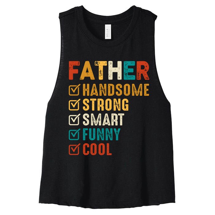 Father Handsome Strong Smart Funny Cool Dad Women's Racerback Cropped Tank