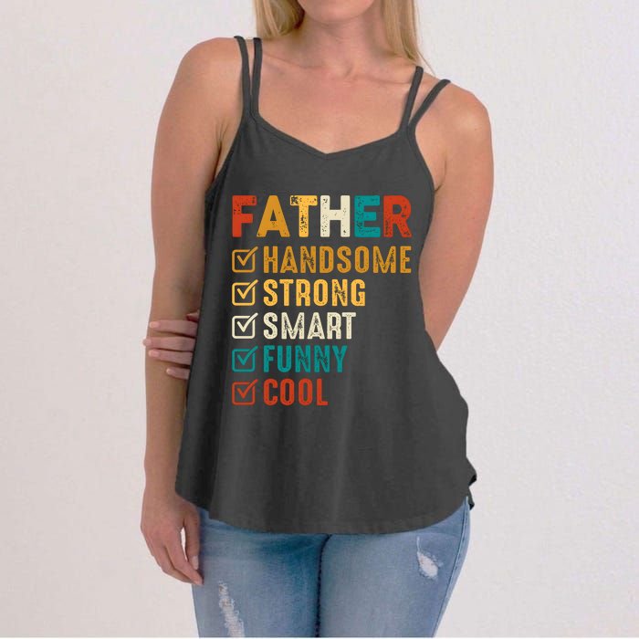 Father Handsome Strong Smart Funny Cool Dad Women's Strappy Tank