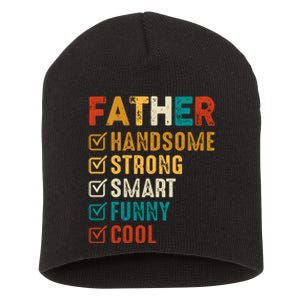 Father Handsome Strong Smart Funny Cool Dad Short Acrylic Beanie