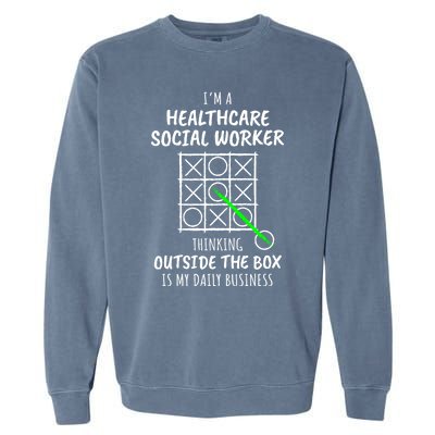 Funny Healthcare Social Worker Gift Garment-Dyed Sweatshirt