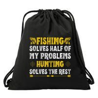 Fishing & Hunting Solve My Problems Funny Hobby Drawstring Bag