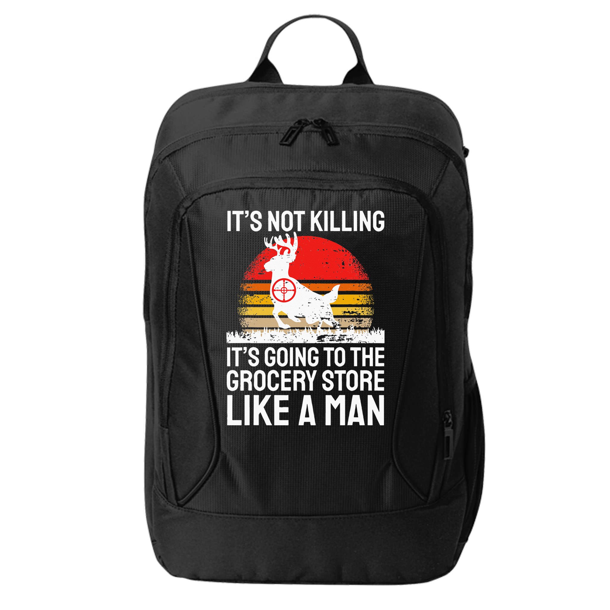 Funny Hunting Saying Deer Hunter I Grocery Store City Backpack