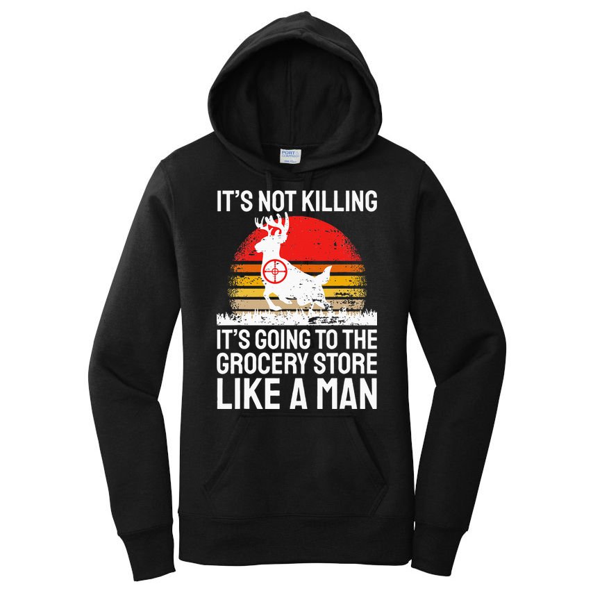 Funny Hunting Saying Deer Hunter I Grocery Store Women's Pullover Hoodie