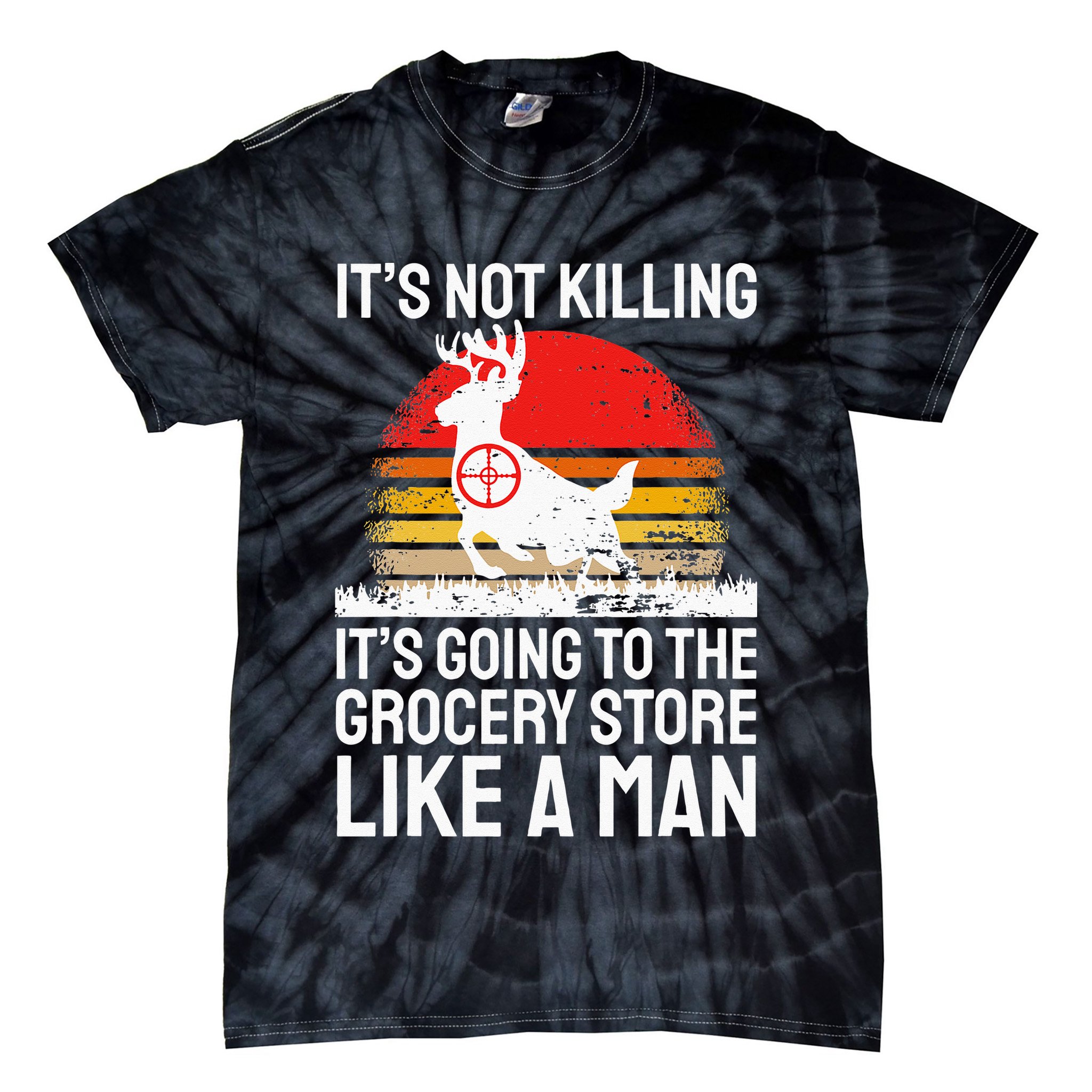 Funny Hunting Saying Deer Hunter I Grocery Store Tie-Dye T-Shirt