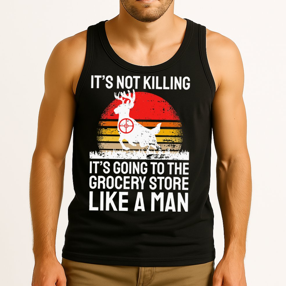 Funny Hunting Saying Deer Hunter I Grocery Store Tank Top