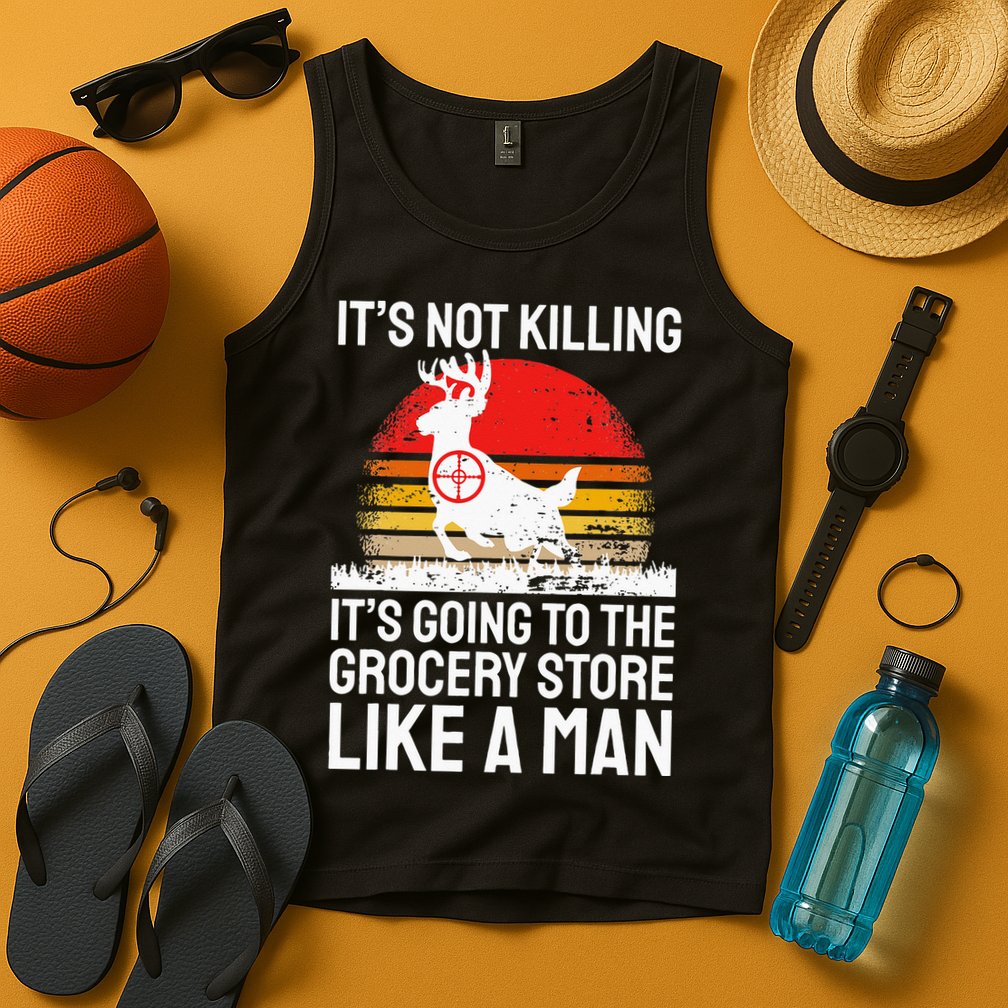 Funny Hunting Saying Deer Hunter I Grocery Store Tank Top