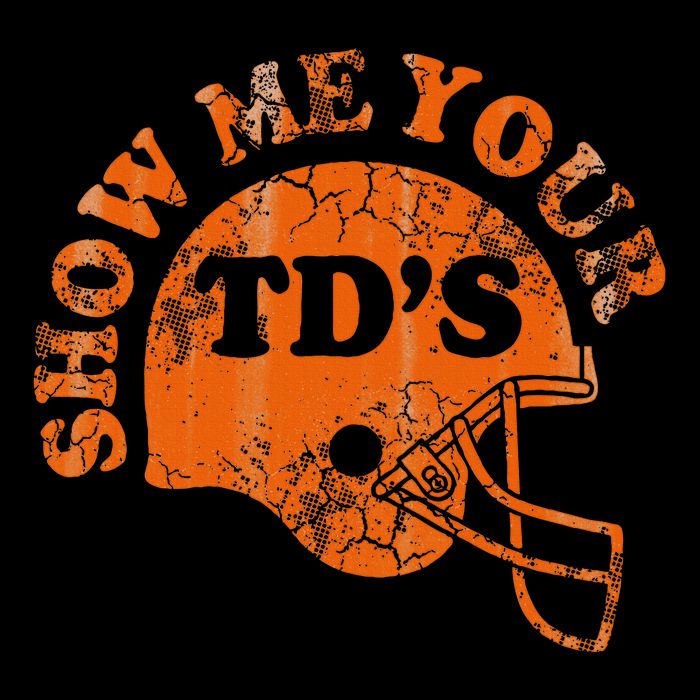 Football Humor Sayings Show Me Your Tds Funny Quotes V-Neck T-Shirt