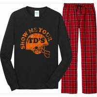 Football Humor Sayings Show Me Your Tds Funny Quotes Long Sleeve Pajama Set