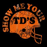 Football Humor Sayings Show Me Your Tds Funny Quotes Toddler Hoodie