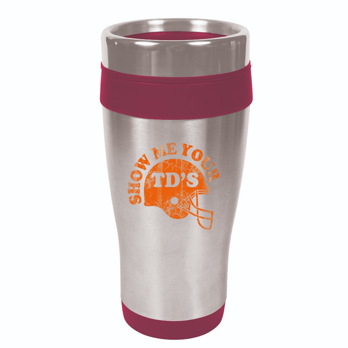 Football Humor Sayings Show Me Your Tds Funny Quotes 16oz Travel Tumbler