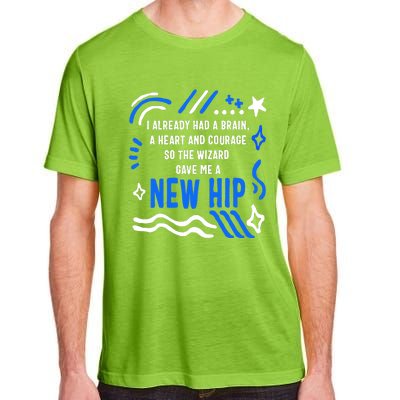 Funny Hip Surgery Replacement I Already Had A Brain A Heart And Courage New Hip Adult ChromaSoft Performance T-Shirt