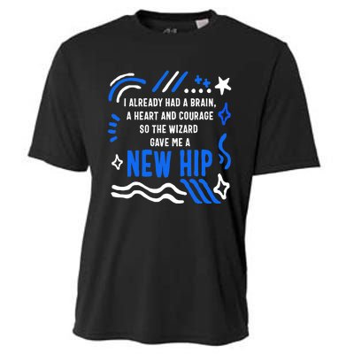 Funny Hip Surgery Replacement I Already Had A Brain A Heart And Courage New Hip Cooling Performance Crew T-Shirt