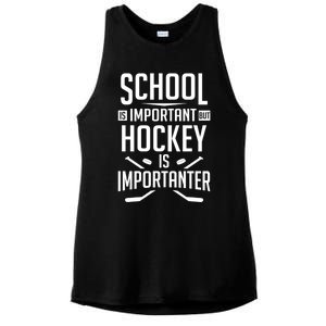 Funny Hockey School Is Important But Hockey Is Importanter Gift Ladies PosiCharge Tri-Blend Wicking Tank