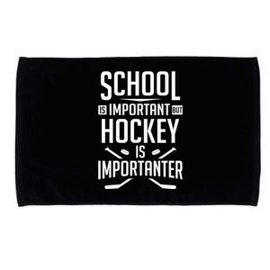 Funny Hockey School Is Important But Hockey Is Importanter Gift Microfiber Hand Towel