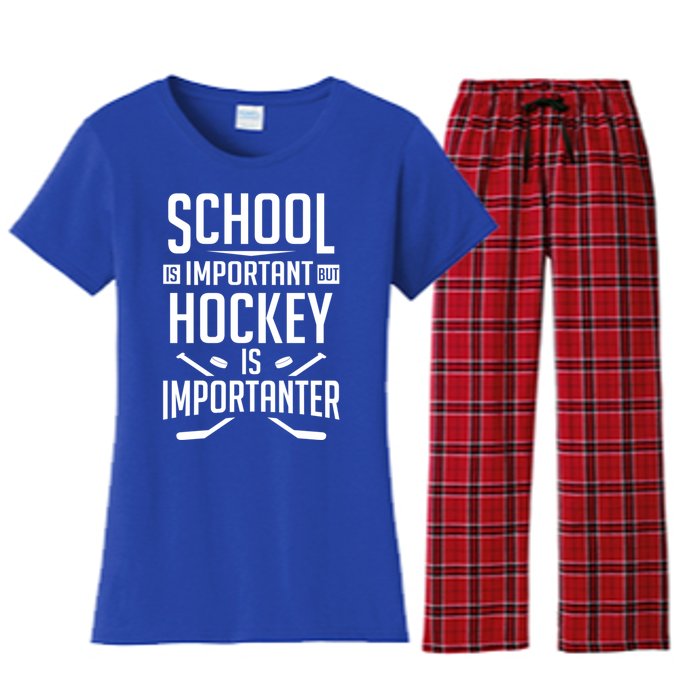 Funny Hockey School Is Important But Hockey Is Importanter Gift Women's Flannel Pajama Set