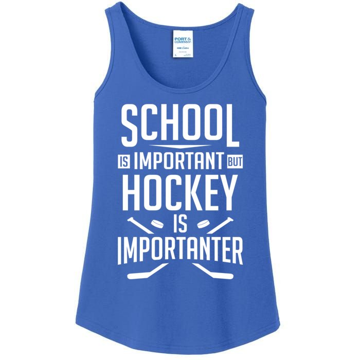 Funny Hockey School Is Important But Hockey Is Importanter Gift Ladies Essential Tank