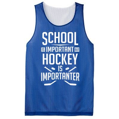 Funny Hockey School Is Important But Hockey Is Importanter Gift Mesh Reversible Basketball Jersey Tank