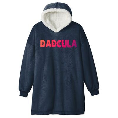 Funny Halloween Spooky Dadcula Trick Or Treat Gift Hooded Wearable Blanket