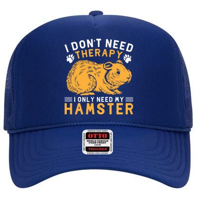 Funny Hamster Slogan Hamster Lover Quote High Crown Mesh Back Trucker Hat