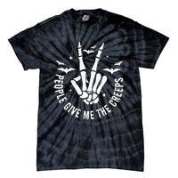 Funny Halloween Skeleton Hand Fall People Give Me The Creeps Tie-Dye T-Shirt