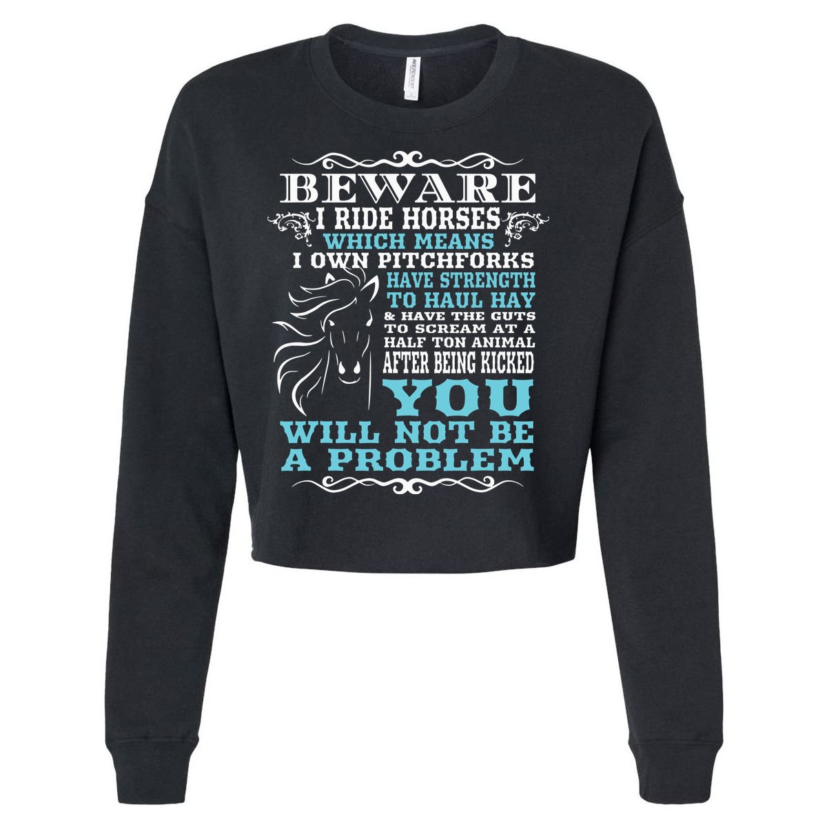 Funny Horse Shirts Horse Lover Beware I Ride Horses Cropped Pullover Crew