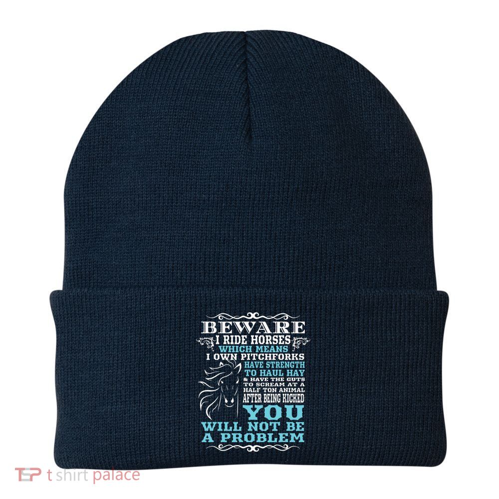 Funny Horse Shirts Horse Lover Beware I Ride Horses Beanie
