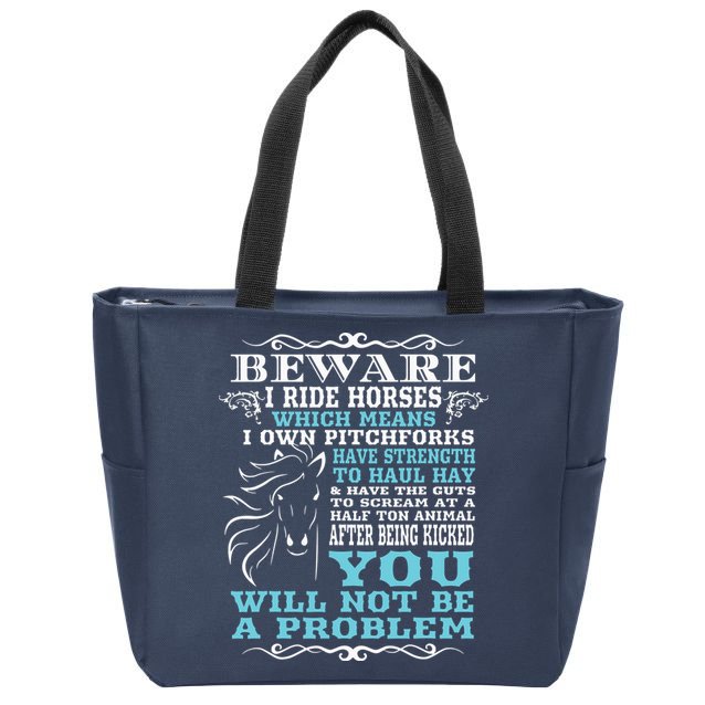 Funny Horse Shirts Horse Lover Beware I Ride Horses Zip Tote Bag
