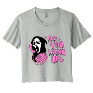 Funny Horror Scream No You Hang Up Halloween Gift Women's Crop Top Tee