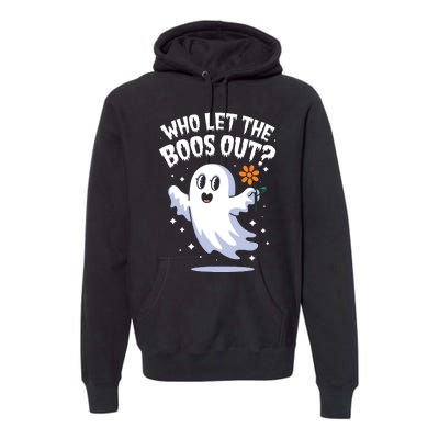 Funny Halloween Spooky Season Cute Pun Who Let The Boos Out Premium Hoodie