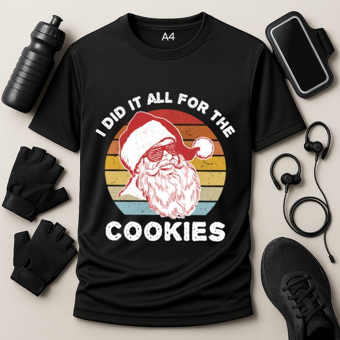 Funny Hipster Santa Cute Gift I Did It All For The Cookies Gift Cooling Performance Crew T-Shirt