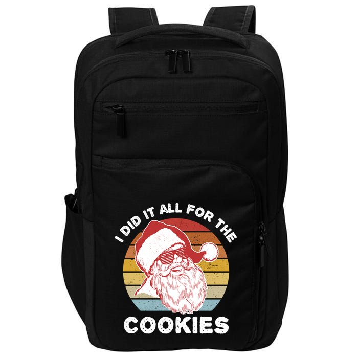 Funny Hipster Santa Cute Gift I Did It All For The Cookies Gift Impact Tech Backpack