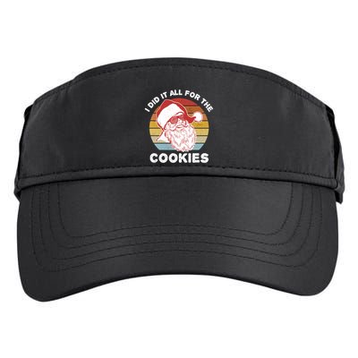 Funny Hipster Santa Cute Gift I Did It All For The Cookies Gift Adult Drive Performance Visor