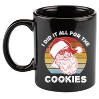 Funny Hipster Santa Cute Gift I Did It All For The Cookies Gift 11oz C Handle Ceramic Mug