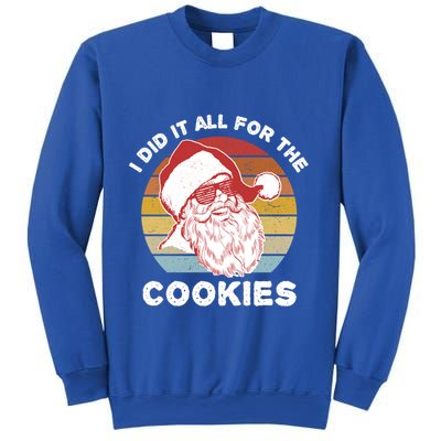 Funny Hipster Santa Cute Gift I Did It All For The Cookies Gift Sweatshirt