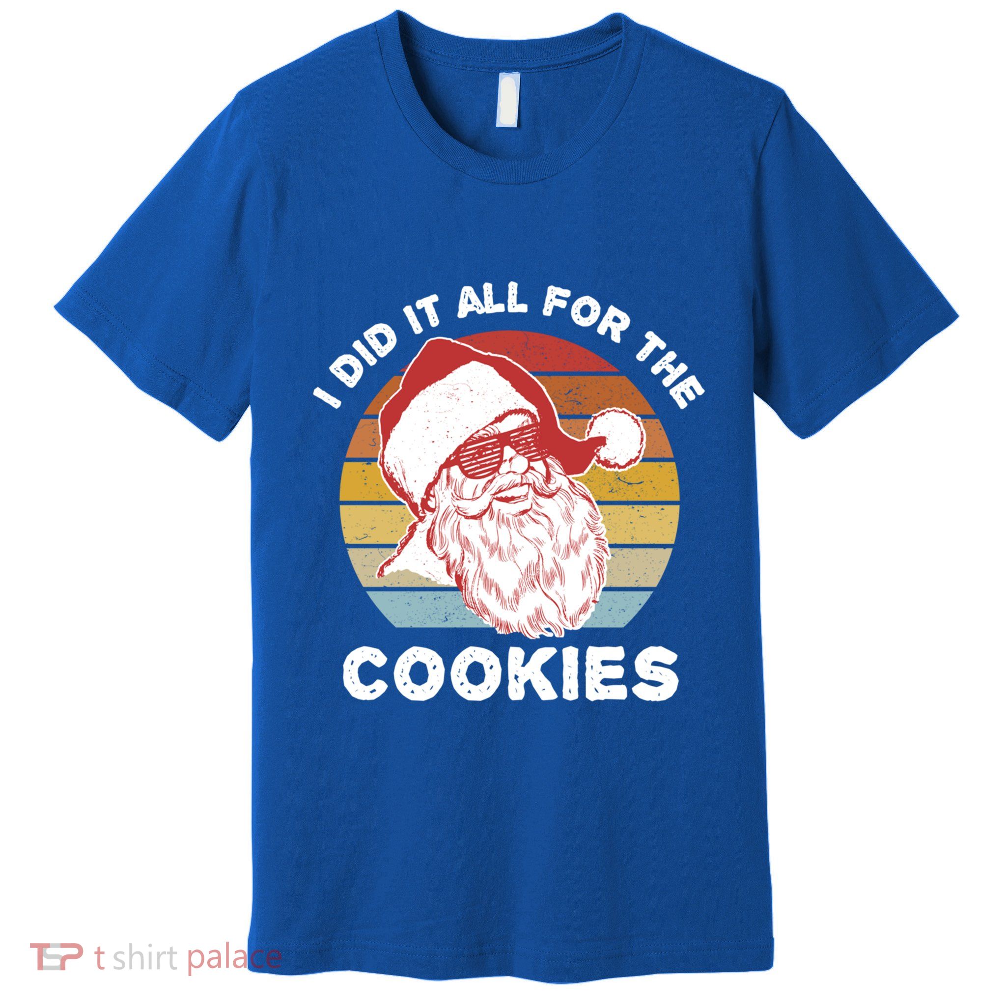 Funny Hipster Santa Cute Gift I Did It All For The Cookies Gift Premium T-Shirt