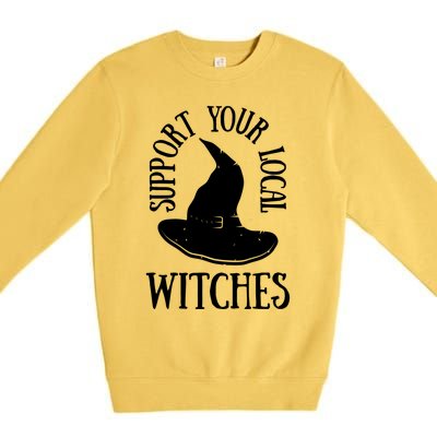 Funny Halloween Support Your Local Witches Funny Gift Premium Crewneck Sweatshirt