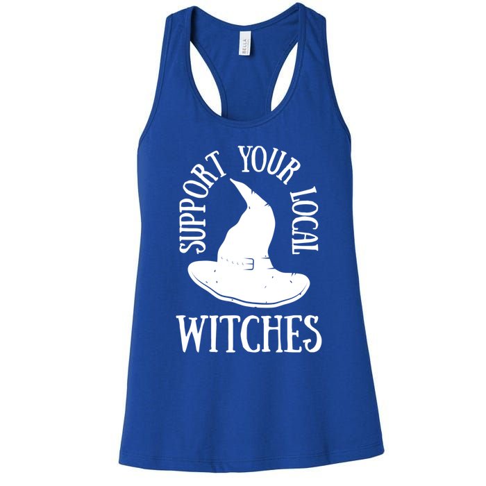 Funny Halloween Support Your Local Witches Funny Gift Women's Racerback Tank