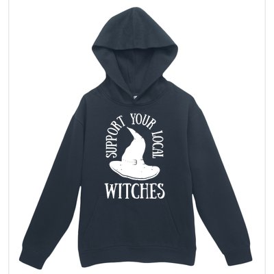 Funny Halloween Support Your Local Witches Funny Gift Urban Pullover Hoodie