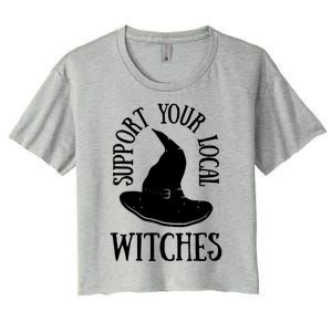 Funny Halloween Support Your Local Witches Funny Gift Women's Crop Top Tee