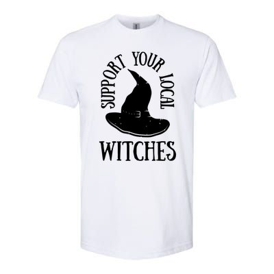 Funny Halloween Support Your Local Witches Funny Gift Softstyle CVC T-Shirt