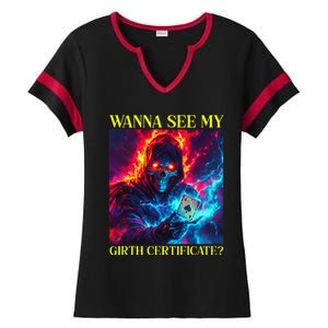 Funny Hard Skeleton Wanna See My Girth Certificate Ladies Halftime Notch Neck Tee